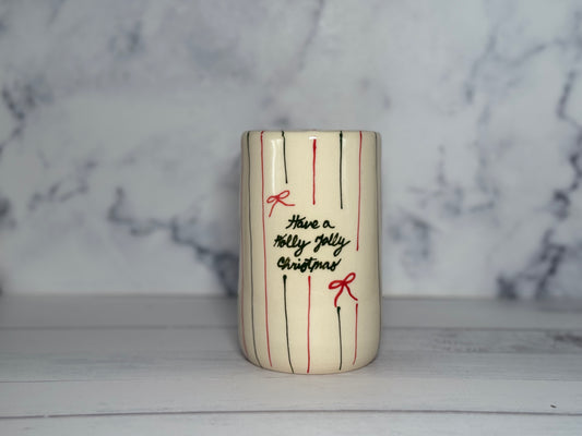 Have a Holly Jolly Christmas