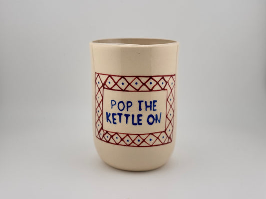 Pop The Kettle On