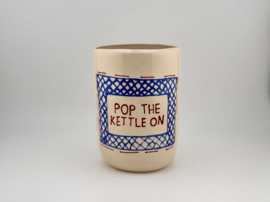 Pop The Kettle On