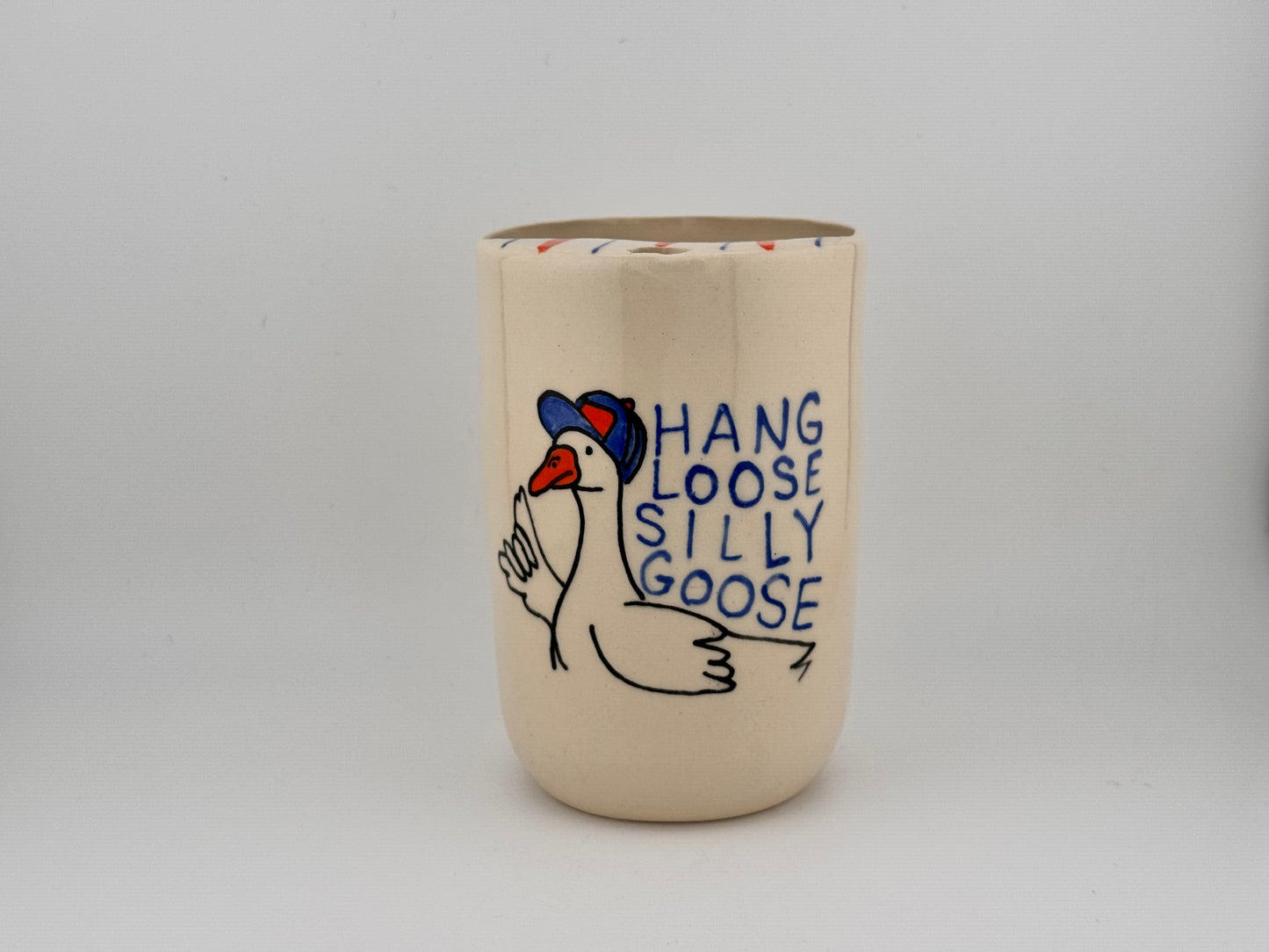 Hang Loose Silly Goose