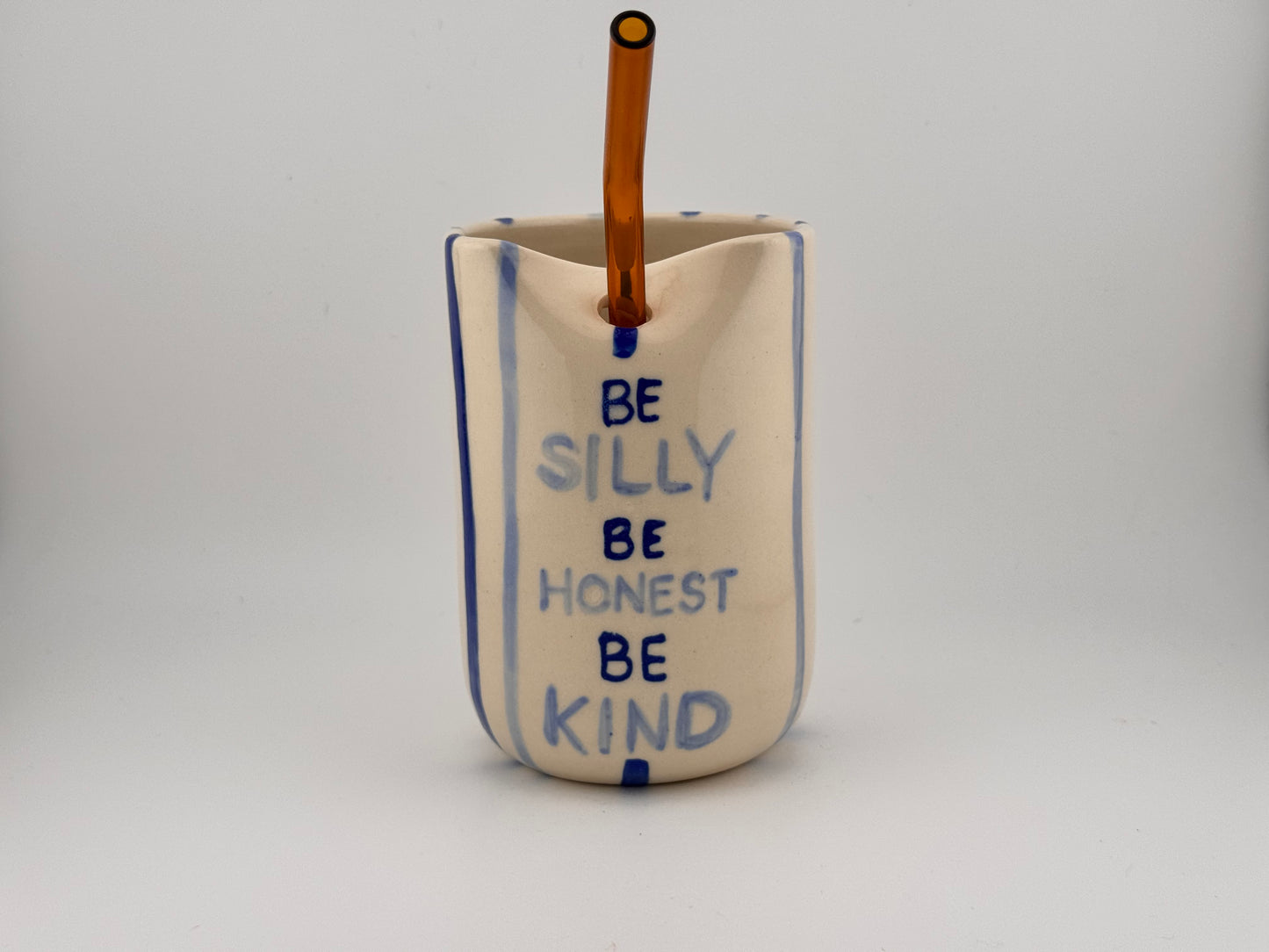 Be Silly, Be Honest, Be Kind